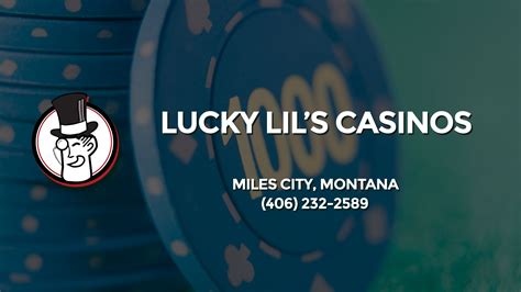 Lucky lils miles city casino  By Mike J